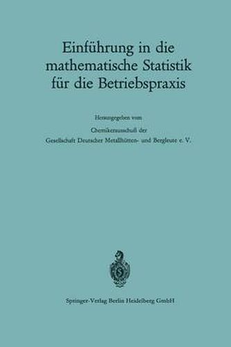 Einfuhrung in Die Mathematische Statistik Fur Die Betriebspraxis