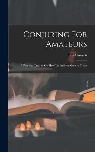 Cover image for Conjuring For Amateurs