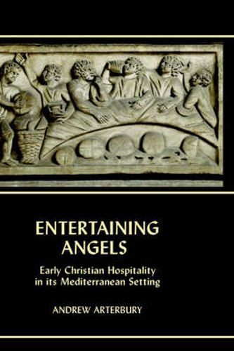 Cover image for Entertaining Angels: Early Christian Hospitality in Its Mediterranean Setting