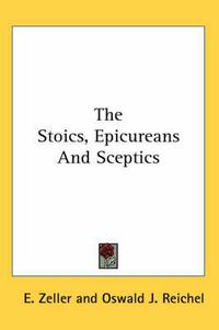 Cover image for The Stoics, Epicureans and Sceptics