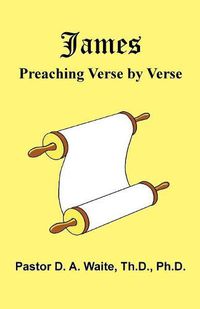 Cover image for James: Preaching Verse-by-Verse