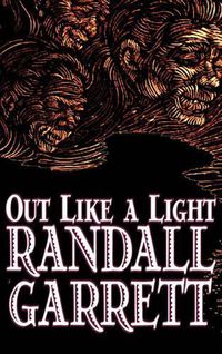 Cover image for Out Like a Light by Randall Garrett, Science Fiction, Adventure, Fantasy