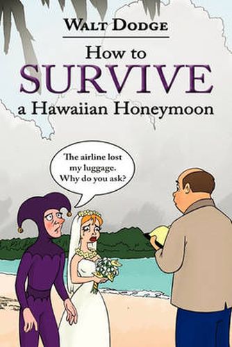 Cover image for How to Survive a Hawaiian Honeymoon