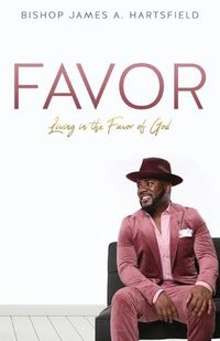 Cover image for Favor: Living In The Favor of God