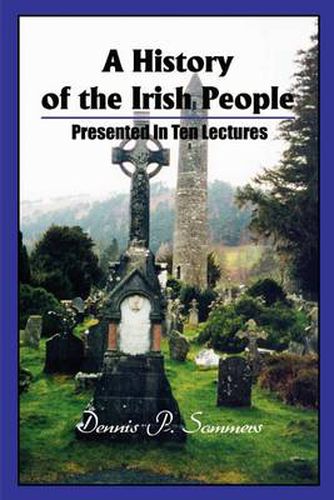 Cover image for A History of the Irish People: Presented in Ten Lectures