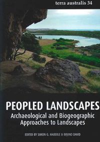 Cover image for Peopled Landscapes: Archaeological and Biogeographic Approaches to Landscapes