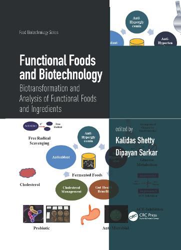 Cover image for Functional Foods and Biotechnology: Biotransformation and Analysis of Functional Foods and Ingredients