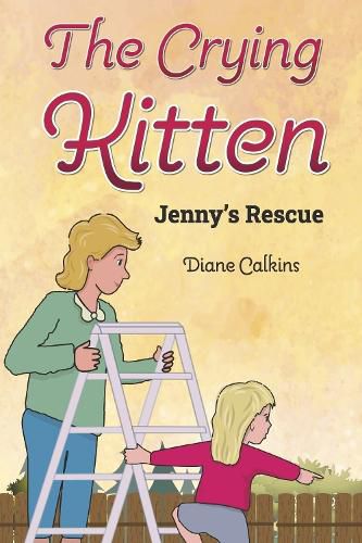 Cover image for The Crying Kitten Jenny's Rescue