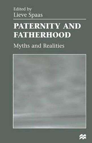 Cover image for Paternity and Fatherhood: Myths and Realities