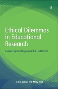 Cover image for Ethical Dilemmas in Education: Considering Learning Contexts in Practice