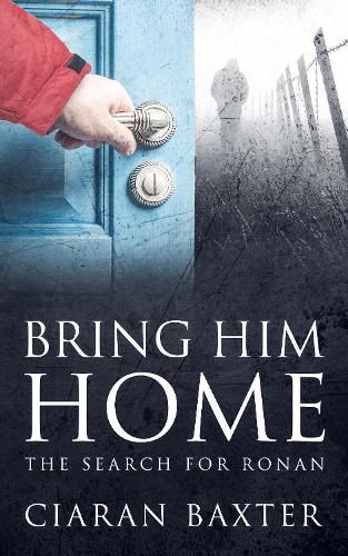 Cover image for Bring Him Home: The Search for Ronan