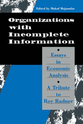 Cover image for Organization with Incomplete Information: Essays in Economic Analysis: A Tribute to Roy Radner
