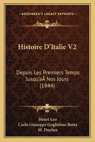 Cover image for Histoire D'Italie V2: Depuis Les Premiers Temps Jusqu'aanos Jours (1844)