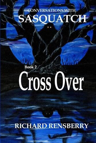 Cover image for Conversations With Sasquatch, Cross Over