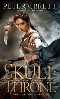 Cover image for The Skull Throne: Book Four of The Demon Cycle