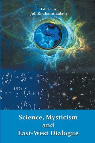 Cover image for Science, Mysticism and East-West Dialogue