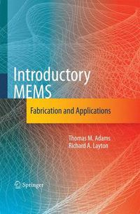 Cover image for Introductory MEMS: Fabrication and Applications
