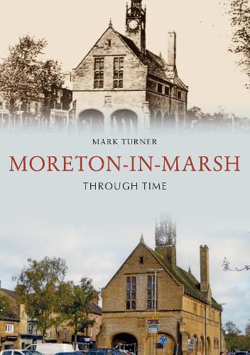 Cover image for Moreton-in-Marsh Through Time