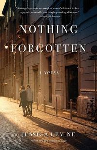 Cover image for Nothing Forgotten: A Novel