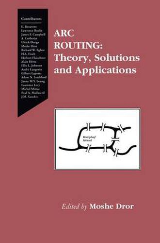 Cover image for Arc Routing: Theory, Solutions and Applications