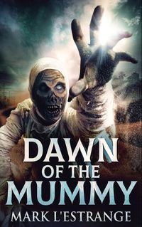 Cover image for Dawn Of The Mummy