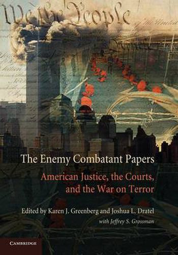 Cover image for The Enemy Combatant Papers: American Justice, the Courts, and the War on Terror