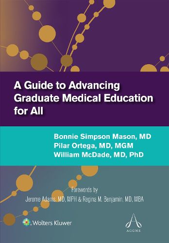 Cover image for A Guide to Advancing Graduate Medical Education for All