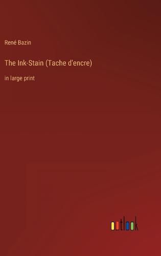 Cover image for The Ink-Stain (Tache d'encre)