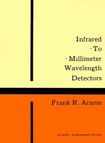Cover image for Infrared to Millimeter Wavelength Detectors