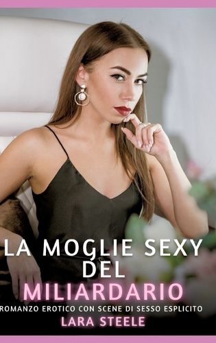 Cover image for La Moglie Sexy del Miliardario