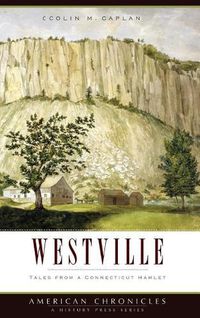 Cover image for Westville: Tales from a Connecticut Hamlet