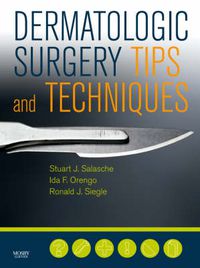 Cover image for Dermatologic Surgery Tips and Techniques