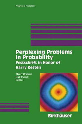 Cover image for Perplexing Problems in Probability: Festschrift in Honor of Harry Kesten