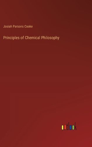 Principles of Chemical Philosophy