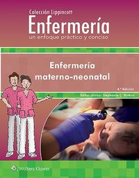 Cover image for Coleccion Lippincott Enfermeria. Un enfoque practico y conciso. Enfermeria Materno-neonatal