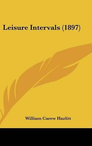 Cover image for Leisure Intervals (1897)