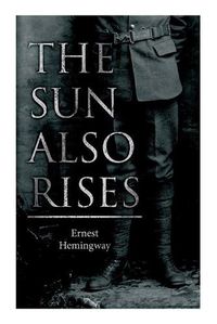 Cover image for The Sun Also Rises