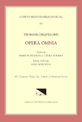 Cover image for CMM 63 Thomas Crecquillon (Ca. 1510 Ca. 1557), Opera Omnia, Edited by Barton Hudson, Laura Youens, Mary Beth Winn. Vol. XX Chansons a 3, a 6, a 7, and a 12, Volume 63