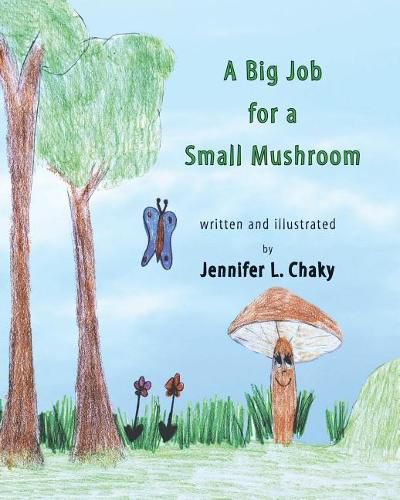 Cover image for A Big Job for a Small Mushroom