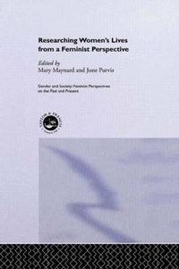 Cover image for Researching Women's Lives From A Feminist Perspective