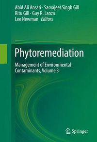Cover image for Phytoremediation: Management of Environmental Contaminants, Volume 3
