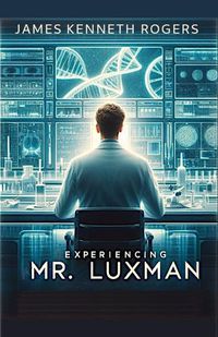 Cover image for Experiencing Mr. Luxman