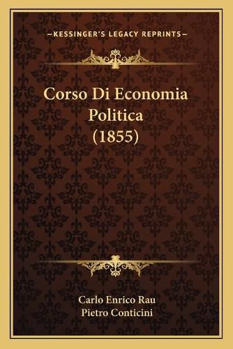 Cover image for Corso Di Economia Politica (1855)