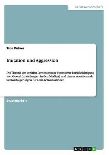 Cover image for Imitation und Aggression. Soziales Lernen und Gewaltdarstellungen in den Medien