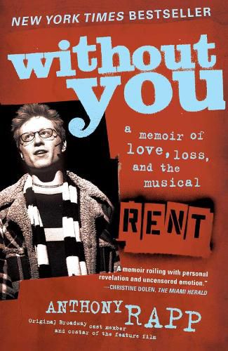 Cover image for Without You: A Memoir of Love, Loss, and the Musical Rent