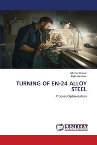 Cover image for Turning of En-24 Alloy Steel