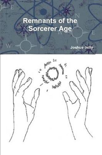 Cover image for Remnants of the Sorcerer Age