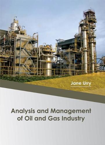 Cover image for Analysis and Management of Oil and Gas Industry