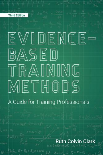 Evidence-Based Training Methods: A Guide for Training Professionals