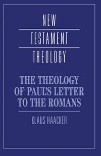 Cover image for The Theology of Paul's Letter to the Romans